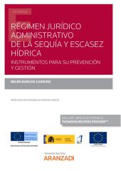 Régimen jurídico administrativo de la sequía y escasez hídrica (Papel + e-book)