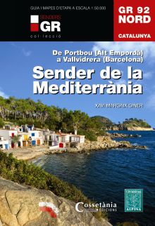 GR 92 NORD. CATALUNYA. SENDER DE LA MEDITERRANIA