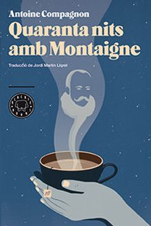 QUARANTA NITS AMB MONTAIGNE