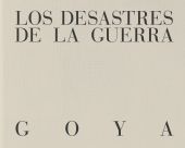 DESASTRES DE LA GUERRA, LOS