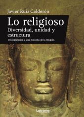 LO RELIGIOSO. DIVERSIDAD, UNIDAD Y ESTRUCTURA. PROLEGÓMENOS