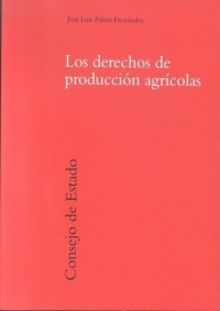 LOS DERECHOS DE PRODUCCIÓN AGRÍCOLA