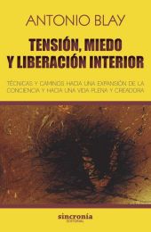 TENSION, MIEDO Y LIBERACION INTERIOR (N/E)