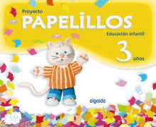 Proyecto Papelillos de Educación Infantil 3 años. Libro digital. Docente. PDI. O