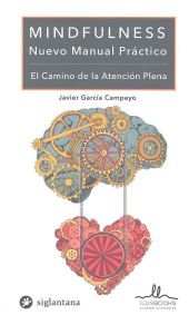 MINDFULNESS. NUEVO MANUAL PRACTICO. EL CAMINO DE L