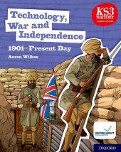 KS3 History Fourth Edition: Technology, War and Independence 1901Present Day - S