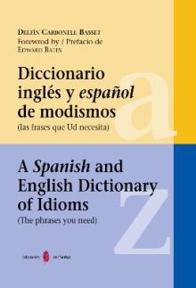 DICCIONARIO INGLES-ESPAÑOL DE MODISMOS