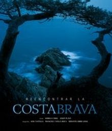 Reencontrar la Costa Brava