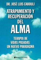 ATRAPAMIENTO Y RECUPERACIÓN DEL ALMA