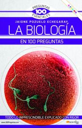 BIOLOGIA EN 100 PREGUNTAS NUEVA EDICION COLOR, LA
