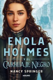 ENOLA HOLMES Y EL CARRUAJE NEGRO