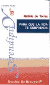 PARA QUE LA VIDA TE SORPRENDA