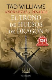 1.AÑORANZAS Y PESARES.EL TRONO DE HUESOS DE DRAGON 2/2