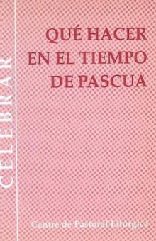 QUÉ HACER EN EL TIEMPO DE PASCUA