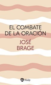 EL COMBATE DE LA ORACIÓN