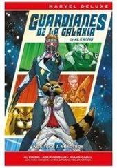 GUARDIANES DE LA GALAXIA DE AL EWING 1. NOS TOCA A NOSOTROS