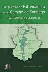 LOS PUEBLOS DE EXTREMADURA EN EL CAMINO DE SANTIAG