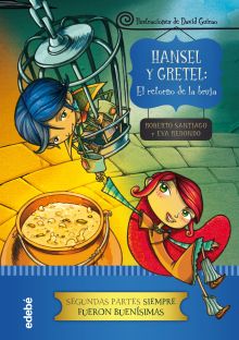 HANSEL Y GRETEL EL RETORNO DE LA BRUJA