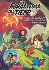 6 LOS FORASTEROS DEL TIEMPO: LA AVENTURA DE LOS BALBUEN