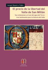 EL PRECIO DE LA LIBERTAD DEL VALLE DE SAN MILLÁN, SUS ORDENANZAS Y EL USO DEL AG
