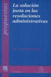 La solución justa en las resoluciones administrativas