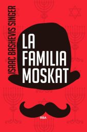 LA FAMILIA MOSKAT (3 EDICION)