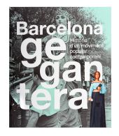 BARCELONA GEGANTERA HISTORIA DUN MOVIMENT POPULAR CONTEMPOR