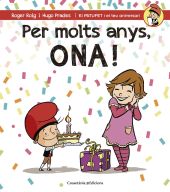 PER MOLTS ANYS, ONA!