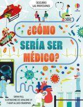 ¿CÓMO SERÍA SER MÉDICO?