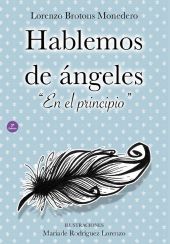HABLEMOS DE ÁNGELES. EN EL PRINCIPIO