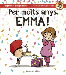 PER MOLTS ANYS, EMMA!