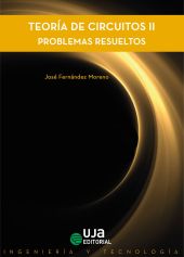 TEORIA DE CIRCUITOS II. PROBLEMAS RESUELTOS