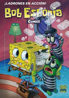 Ladrones en acción (Bob Esponja. Cómics 10)