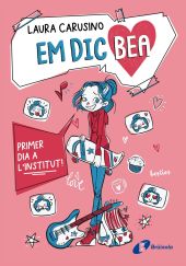 1.EM DIC BEA: PRIMER DIA A LINSTITUT!