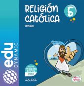 Religión Católica 5. Primaria. Edudynamic