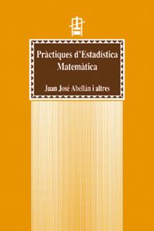 Pràctiques d'estadística matemàtica