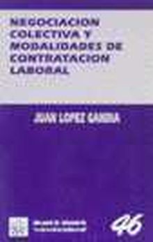 NEGOCIACION COLECTIVA Y MODALIDADES DE CONTRATACIO