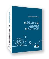 El delito de lavado de activos