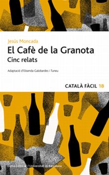 EL CAFÈ DE LA GRANOTA. CINC RELATS
