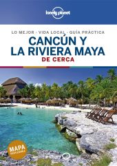 CANCUN Y LA RIVIERA MAYA DE CERCA 2