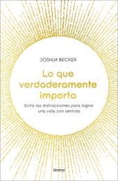 LO QUE VERDADERAMENTE IMPORTA