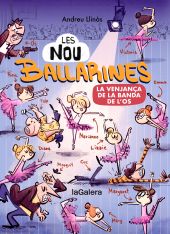 NOU BALLARINES 2, LES. LA VENJANÇA DE LA BANDA DE LOS