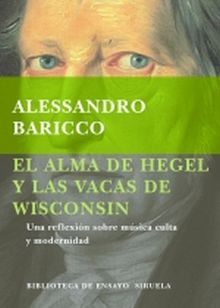 ALMA DE HEGEL Y LAS VACAS DE WISCONSIN, EL