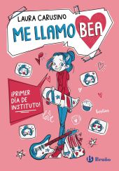 Me llamo Bea, 1. ¡Primer día de instituto!