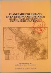 PLANEAMIENTO URBANO EN LA EUROPA COMUNITARIA: BELGICA, ITALIA, GRAN BRETAÑA, FRA