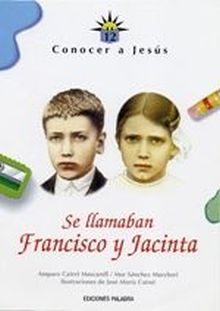 SE LLAMABAN FRANCISCO Y JACINTA