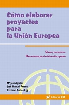 Cómo elaborar proyectos para la Unión Europea