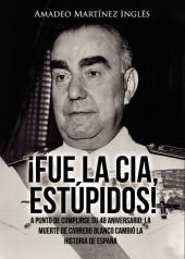 ¡FUE LA CIA, ESTÚPIDOS!