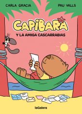 CAPIBARA Y LA AMIGA CASCARRABIAS