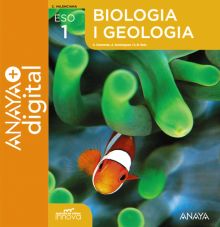 BIOLOGIA I GEOLOGIA 1. ESO. ANAYA + DIGITAL.